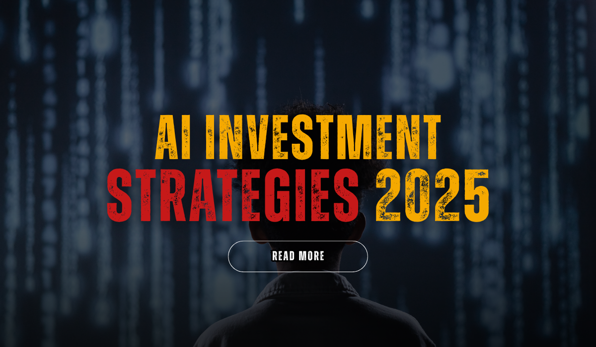 AI Investment Strategies 2025: How Technology and AI Are Reshaping Investment Strategies