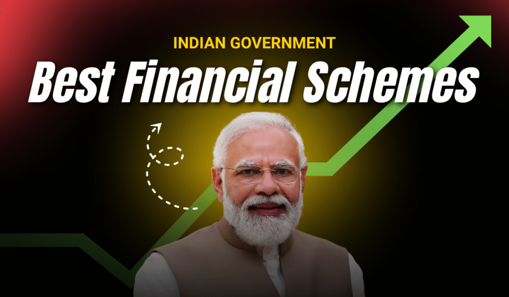 Best Financial Schemes by Indian Government