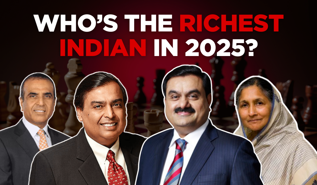 Who is India’s richest person in 2025? The Ultimate Top 10 India’s Billionaire List
