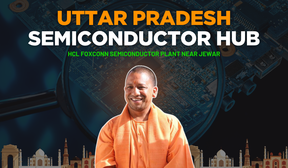 How UP Is Quietly Becoming India’s Next Semiconductor Powerhouse